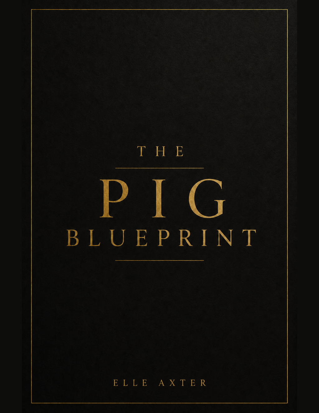 The Pig Blueprint